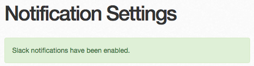 Slack Notifications Enabled