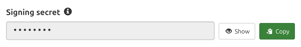 The webhook's Signing secret, hidden behind dots, with an information icon and Show and Copy buttons